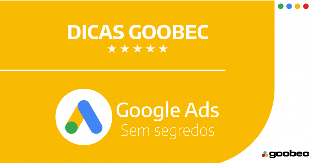  banner dicas de Google Ads (Google AdWords da equipe Goobec. O banner tem as cores branco e amarelo.