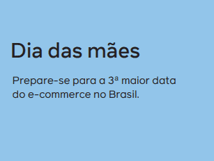 banner do dia das Mães. Prepare-se para a 3ª maior data do e-commerce no Brasil.